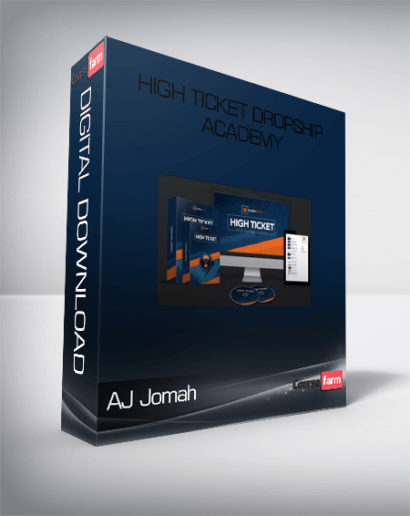 AJ Jomah – High Ticket Dropship Academy