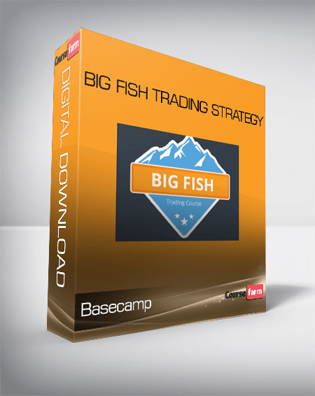 Basecamp – Big Fish Trading Strategy