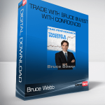 Bruce Webb – Trade with Bruce (Invest With Confidence)