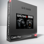 Caleb Pike – GH5 Guide