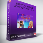 Chloë Goodchild – The Vocal Impulse Advanced Practicum