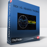 ClayTrader – Risk Vs. Reward Trading
