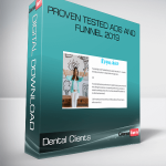 Dental Clients – Proven Tested Ads and Funnel 2019