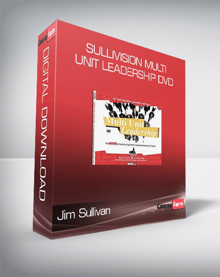 Jim Sullivan - Sullivision - Multi Unit Leadership DVD