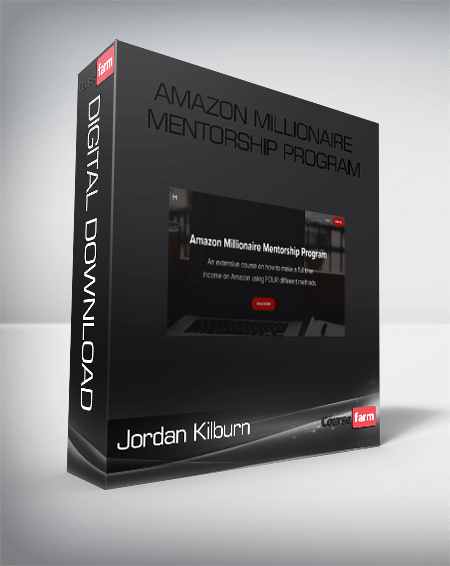 Jordan Kilburn – Amazon Millionaire Mentorship Program