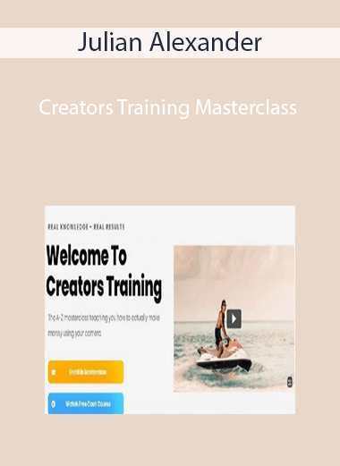 Julian Alexander – Creators Training Masterclass