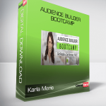 Karla Marie – Audience Builder Bootcamp