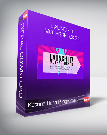 Katrina Ruth Programs - Launch it! Motherfucker