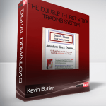 Kevin Butler – The Double Thurst Stock Trading System