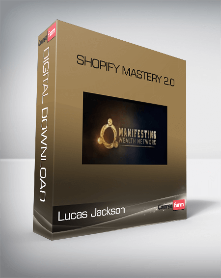 Lucas Jackson – Shopify Mastery 2.0
