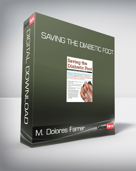 M. Dolores Farrer - Saving the Diabetic Foot