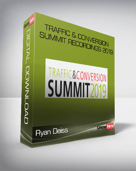 Ryan Deiss – Traffic & Conversion Summit Recordings 2019