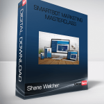Shane Welcher – Smartbot Marketing Masterclass