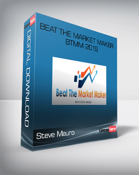 Steve Mauro – Beat The Market Maker BTMM 2019