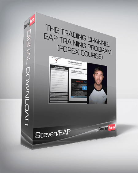 Steven/EAP – The Trading Channel – EAP Training Program (Forex Course)
