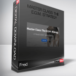 Fred – Master Class: The E.G.M. Strategy