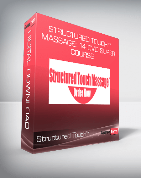 Structured Touch™ Massage: 14 DVD Super Course