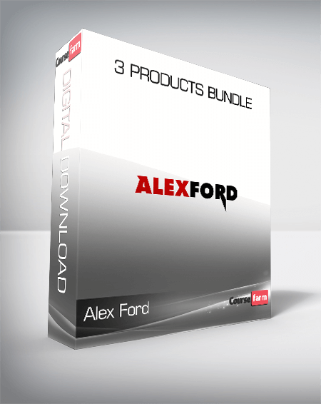 Alex Ford - 3 Products Bundle