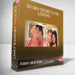 Adam and Eve - 50 Sex Secrets For Lovers