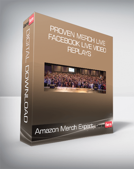 Amazon Merch Expert - Proven Merch Live - Facebook Live Video Replays