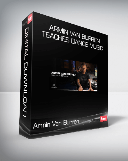 Armin Van Burren Teaches Dance Music