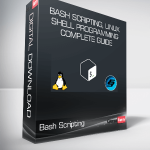 Bash Scripting, Linux and Shell Programming Complete Guide