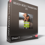 Beach Body Transform 20 - Shaun T
