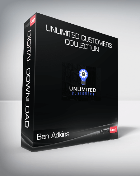 Ben Adkins – Unlimited Customers & Collection