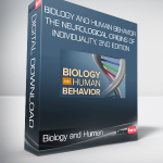 Biology and Human Behavior, The Neurological Origins of Individuality, 2nd Edition
