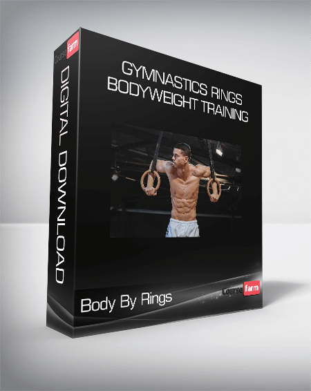 Body By Rings - Gymnastics Rings Bodyweight Training