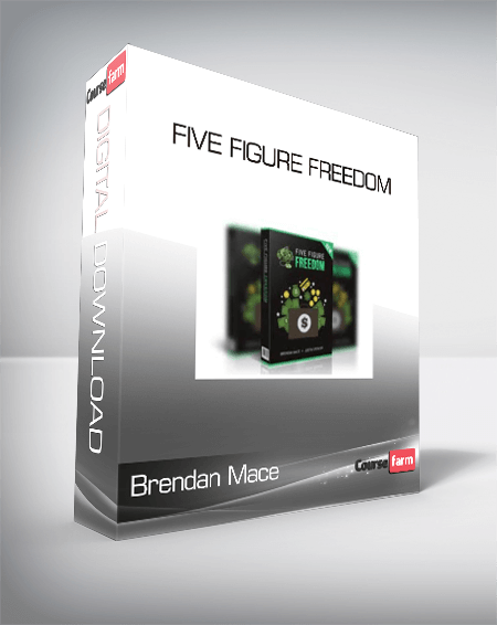 Brendan Mace - Five Figure Freedom