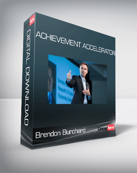 Brendon Burchard - Achievement Accelerator