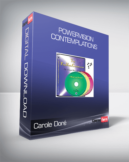 Carole Doré – PowerVision Contemplations