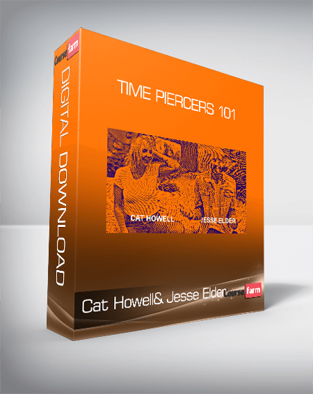 Cat Howell& Jesse Elder - Time Piercers 101