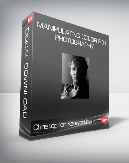 Christopher Kenworthy - Manipulating Color for Photography