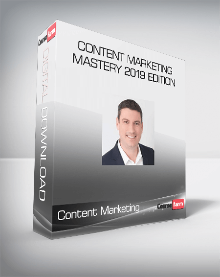 Content Marketing Mastery 2019 Edition