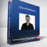 ConversionXL, Chris Mercer - GTM Intermediat