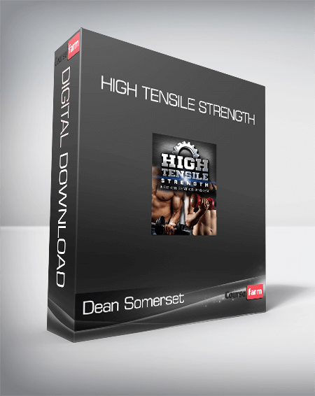 Dean Somerset - High Tensile Strength