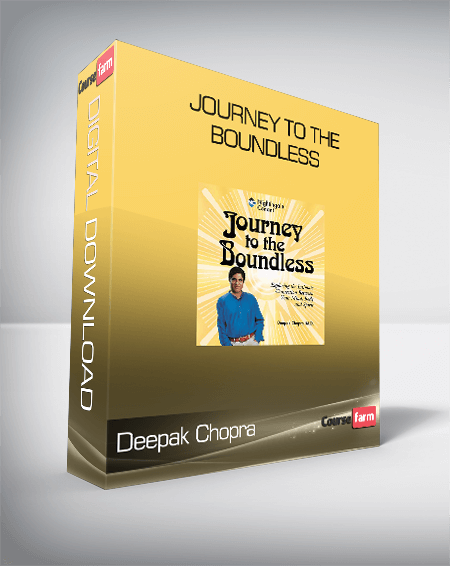 Deepak Chopra - Journey To The Boundless