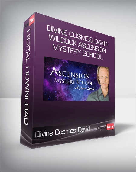 Divine Cosmos David Wilcock Ascension Mystery School