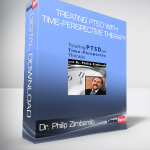 Dr. Philip Zimbardo – Treating PTSD with Time-Perspective Therapy