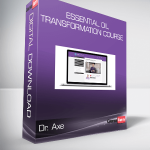 Dr. Axe - Essential Oil Transformation Course