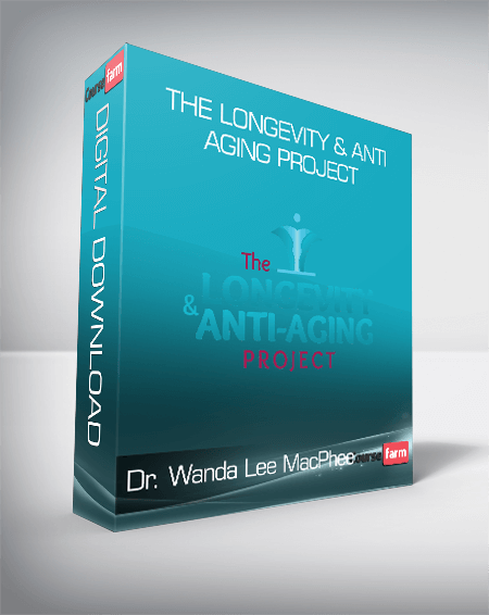 Dr. Wanda Lee MacPhee - The Longevity & Anti-Aging Project