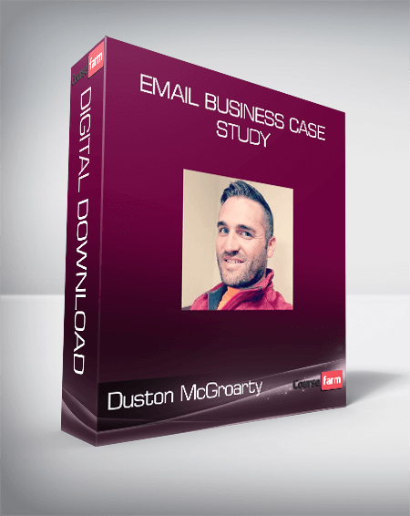 Duston McGroarty - Email Business Case Study