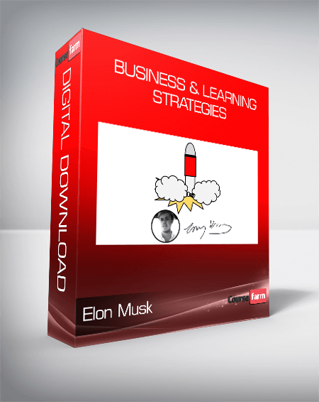 Elon Musk - Business & Learning Strategies