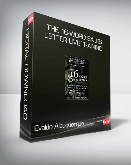 Evaldo Albuquerque - The 16-Word Sales Letter Live Training