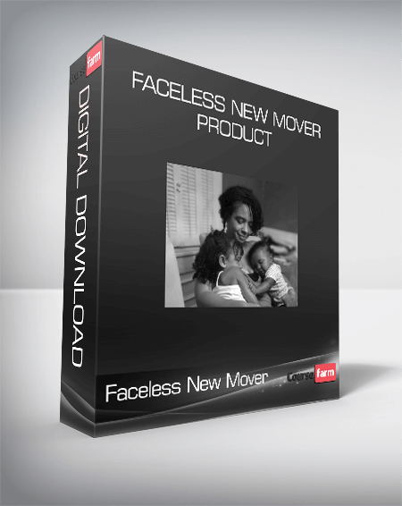 Faceless New Mover Product