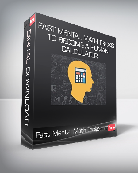 Fast Mental Math Tricks To Become A Human Calculator