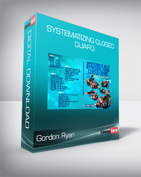 Gordon Ryan – Systematizing Closed Guard