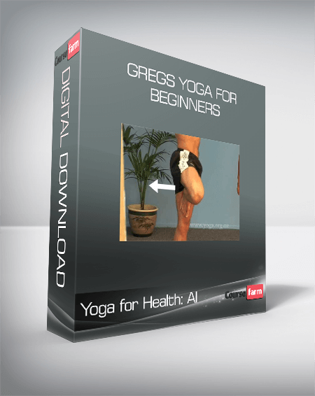 Yoga for Health: Al - Gregs Yoga for Beginners